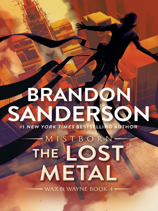 Title details for The Lost Metal by Brandon Sanderson - Available